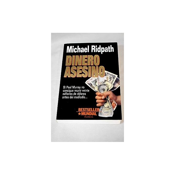 Dinero asesino - Ridpath, Michael